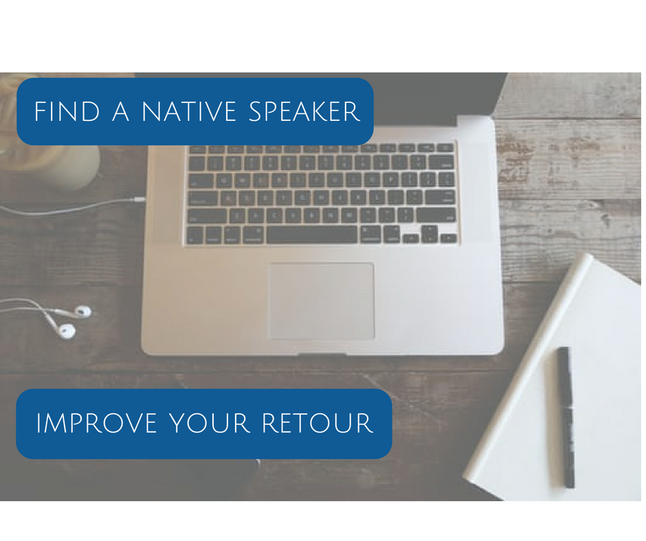 Improve your retour with a native speaker